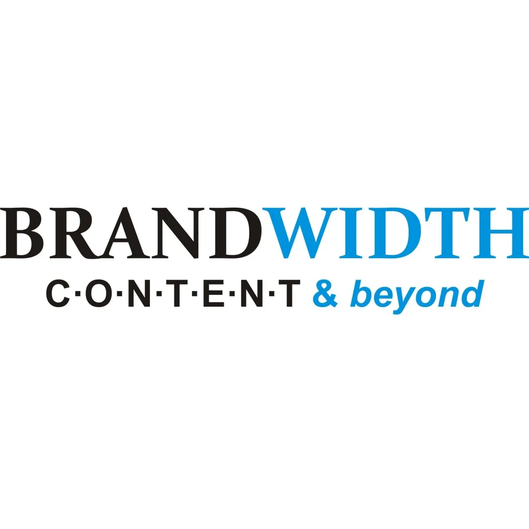 BrandWidth: C·O·N·T·E·N·T & beyond